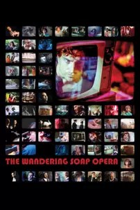 watch-The Wandering Soap Opera