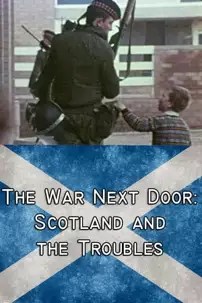watch-The War Next Door: Scotland and the Troubles