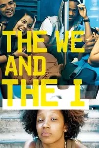 watch-The We and the I
