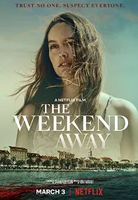 watch-The Weekend Away