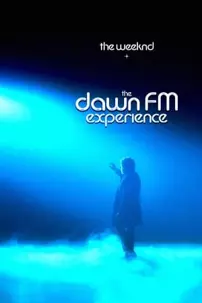 watch-The Weeknd x The Dawn FM Experience