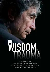 watch-The Wisdom of Trauma