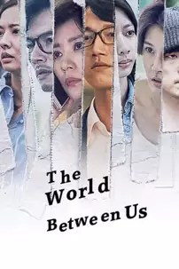 watch-The World Between Us