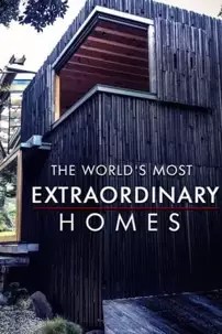 watch-The World’s Most Extraordinary Homes