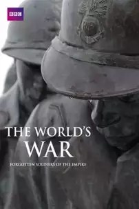 watch-The World’s War: Forgotten Soldiers of Empire