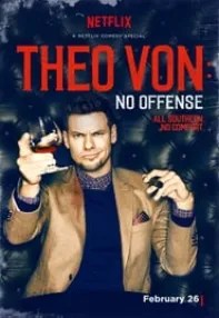 watch-Theo Von: No Offense