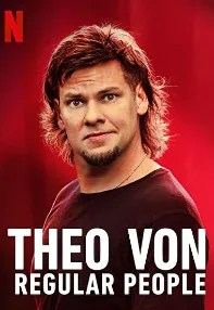 watch-Theo Von: Regular People