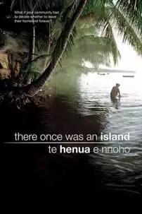 watch-There Once was an Island: Te Henua e Nnoho