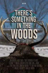 watch-There’s Something in the Woods