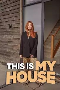 watch-This Is My House