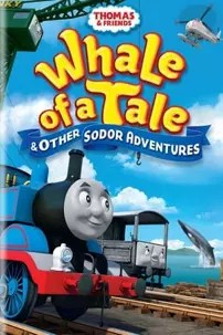 watch-Thomas & Friends: Whale of a Tale and Other Sodor Adventures