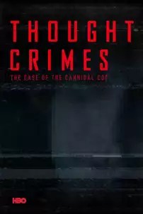 watch-Thought Crimes: The Case of the Cannibal Cop
