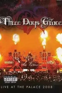 watch-Three Days Grace – Live at the Palace