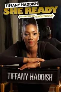 watch-Tiffany Haddish: She Ready! From the Hood to Hollywood!