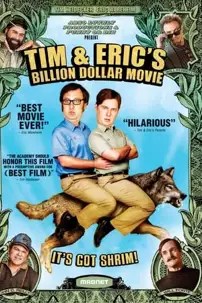 watch-Tim and Eric’s Billion Dollar Movie