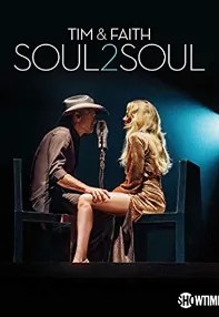 watch-Tim & Faith: Soul2Soul