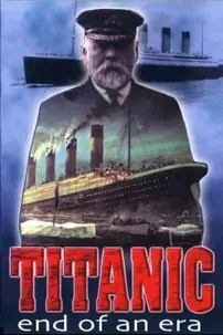 watch-Titanic: End of an Era