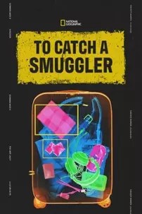 watch-To Catch a Smuggler