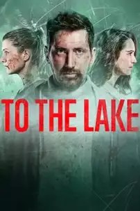 watch-To the Lake