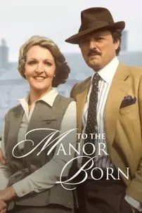 watch-To the Manor Born