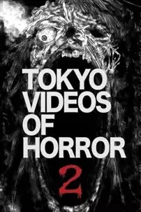 watch-Tokyo Videos of Horror 2