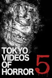 watch-Tokyo Videos of Horror 5