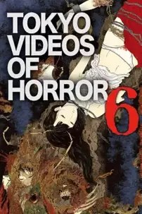 watch-Tokyo Videos of Horror 6