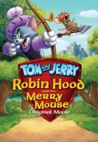 watch-Tom and Jerry: Robin Hood and His Merry Mouse