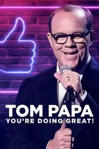 watch-Tom Papa: You’re Doing Great!