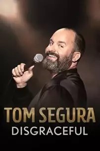 watch-Tom Segura: Disgraceful