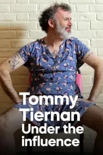 watch-Tommy Tiernan: Under the Influence