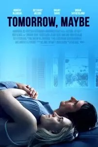 watch-Tomorrow, Maybe