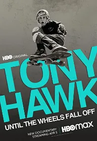 watch-Tony Hawk: Until the Wheels Fall Off