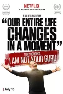 watch-Tony Robbins: I Am Not Your Guru