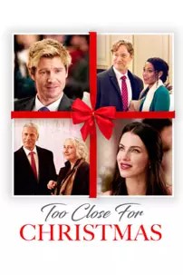 watch-Too Close For Christmas