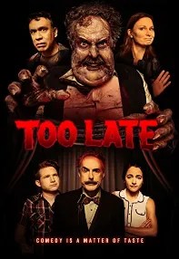 watch-Too Late