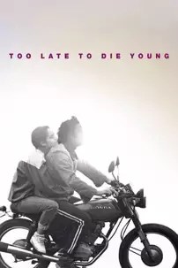 watch-Too Late to Die Young