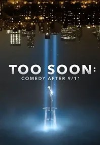 watch-Too Soon: Comedy After 9/11