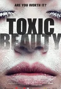 watch-Toxic Beauty