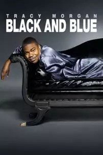 watch-Tracy Morgan: Black & Blue