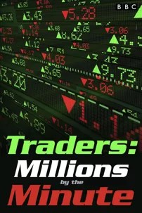 watch-Traders: Millions by the Minute