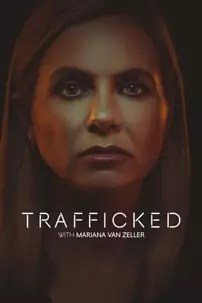 watch-Trafficked with Mariana van Zeller