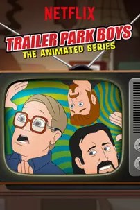 watch-Trailer Park Boys: The Animated Series