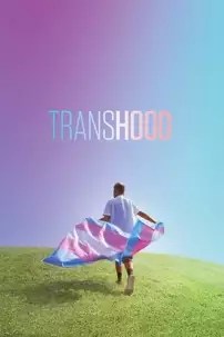 watch-Transhood