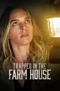 watch-Trapped in the Farmhouse