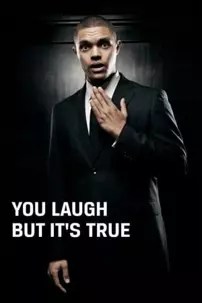 watch-Trevor Noah: You Laugh But It’s True