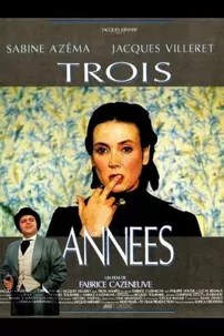 watch-Trois années