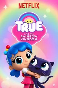 watch-True and the Rainbow Kingdom