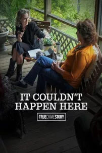 watch-True Crime Story: It Couldn’t Happen Here