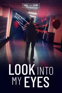 watch-True Crime Story: Look Into My Eyes